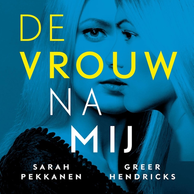 Book cover for De vrouw na mij
