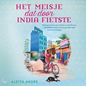 Het meisje dat door India fietste - luisterboek
