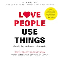 Love people, use things