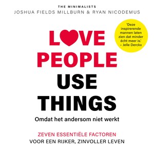 Love people, use things - luisterboek