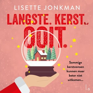 Langste. Kerst. Ooit. - luisterboek