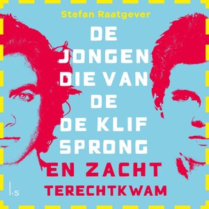 De jongen die van de klif sprong en zacht terechtkwam - luisterboek