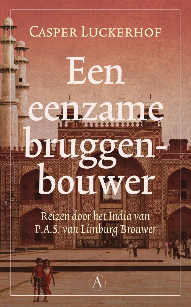 Boekomslag van Een eenzame bruggenbouwer