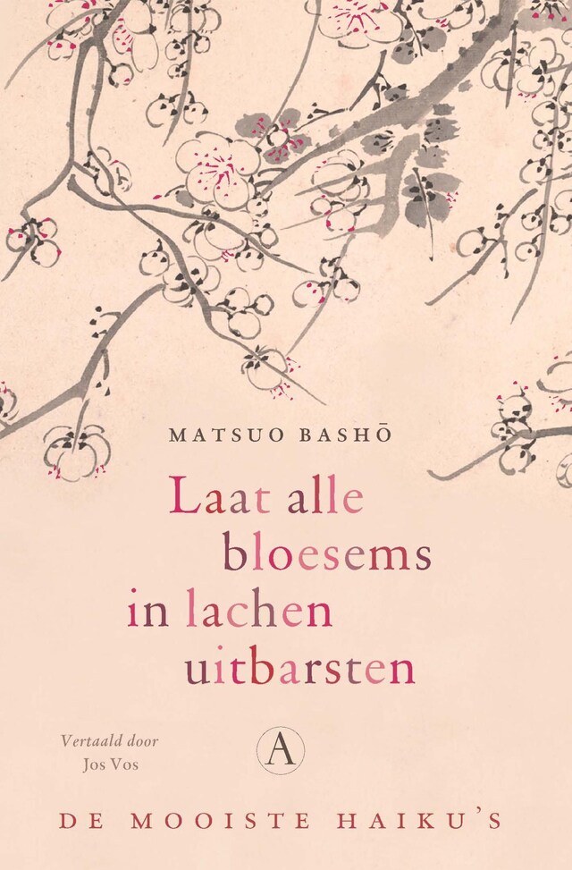 Buchcover für Laat alle bloesems in lachen uitbarsten