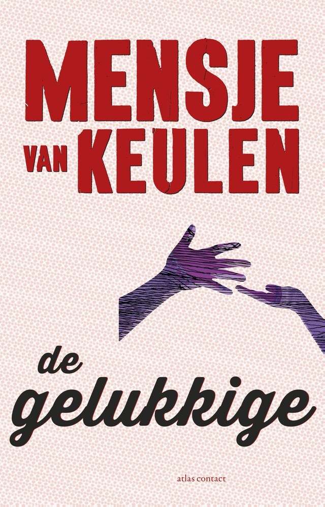 Book cover for De gelukkige