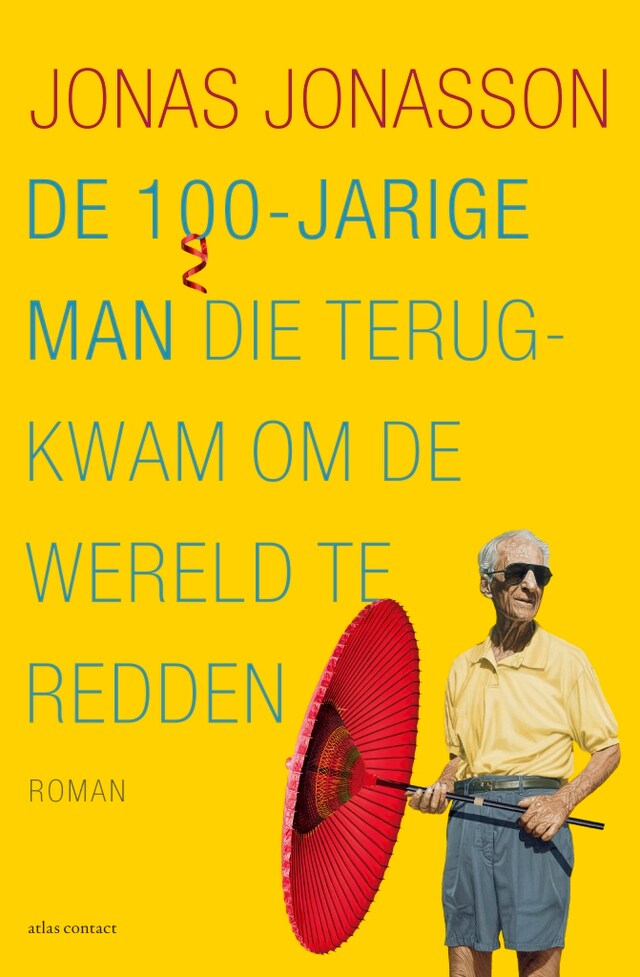 Book cover for De 100-jarige man die terugkwam om de wereld te redden