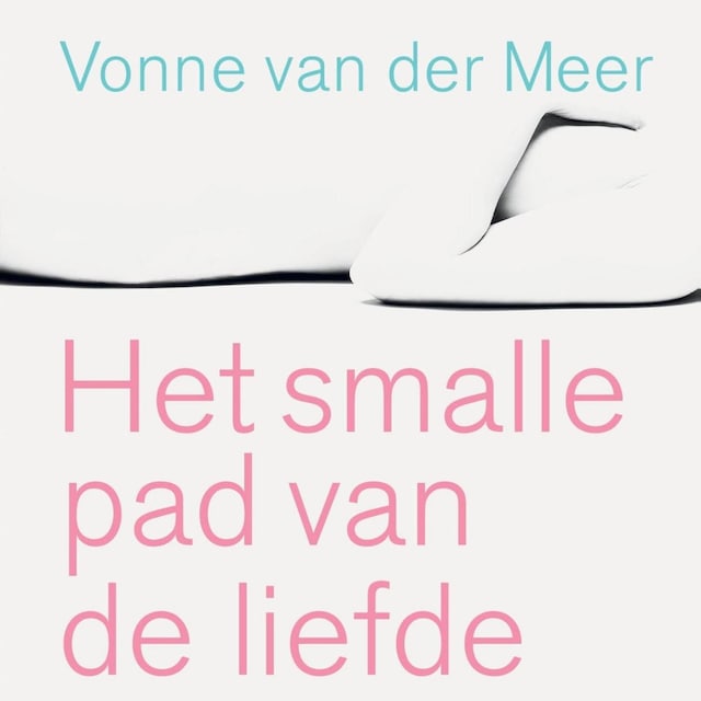 Boekomslag van Het smalle pad van de liefde