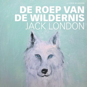 De roep van de wildernis - luisterboek