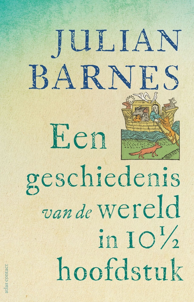 Boekomslag van Een geschiedenis van de wereld in 10 1/2 hoofdstuk