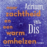 Naar zachtheid en een warm omhelzen