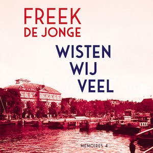 Wisten wij veel - luisterboek