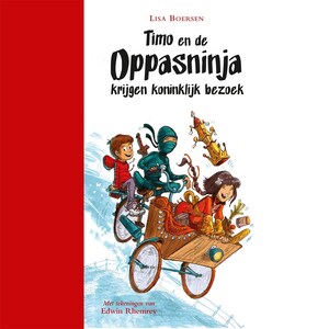 Timo en de oppasninja krijgen koninklijk bezoek - luisterboek
