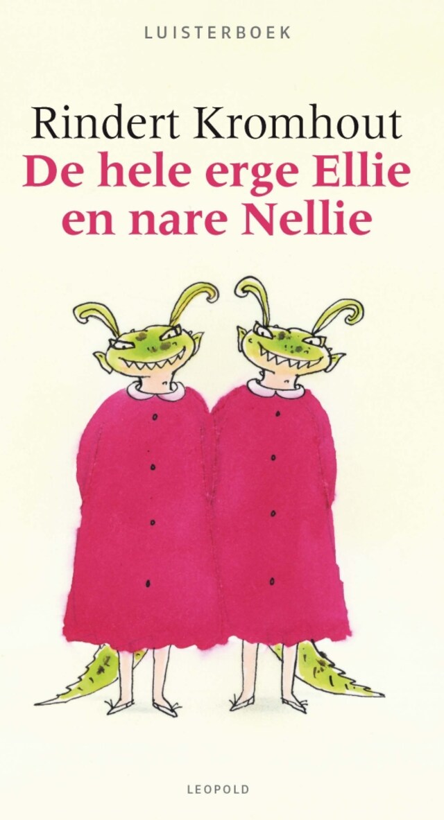 Book cover for De hele erge Ellie en nare Nellie