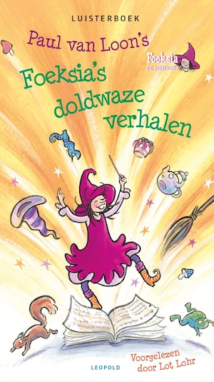 Foeksia's doldwaze verhalen - luisterboek