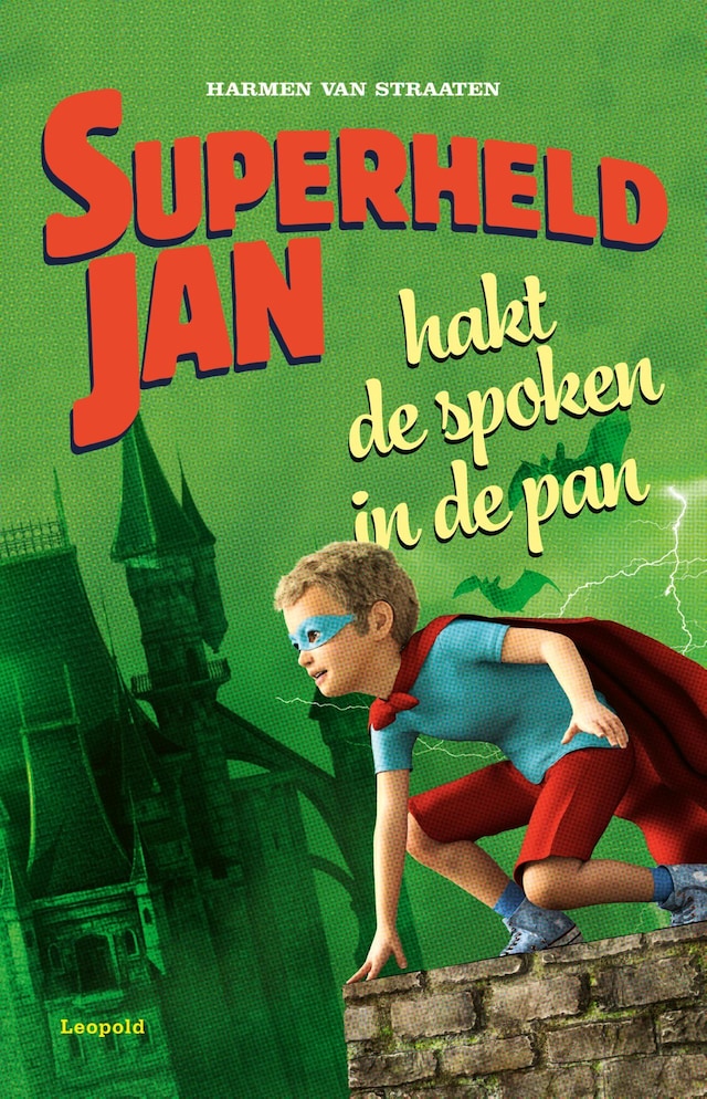 Book cover for Superheld Jan hakt de spoken in de pan