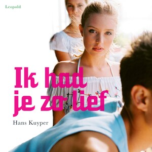 Ik had je zo lief - luisterboek