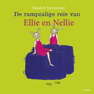 Rampzalige reis van Ellie en Nellie - luisterboek
