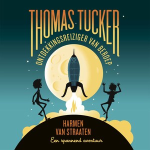Thomas Tucker - Ontdekkingsreiziger van beroep - luisterboek