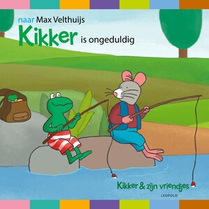 Kikker is ongeduldig - luisterboek