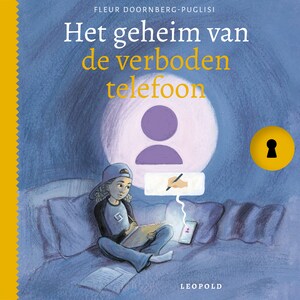 Het geheim van de verboden telefoon - luisterboek