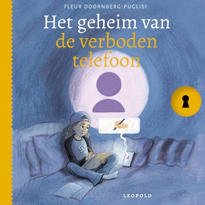 Het geheim van de verboden telefoon - luisterboek