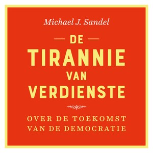 De tirannie van verdienste - luisterboek