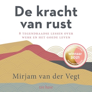 De kracht van rust - luisterboek