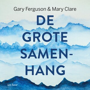 De grote samenhang - luisterboek