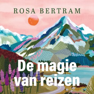 De magie van reizen - luisterboek