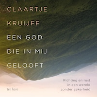 Een God die in mij gelooft
