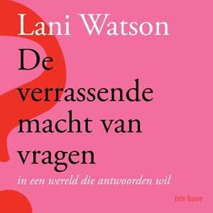 De verrassende macht van vragen - luisterboek