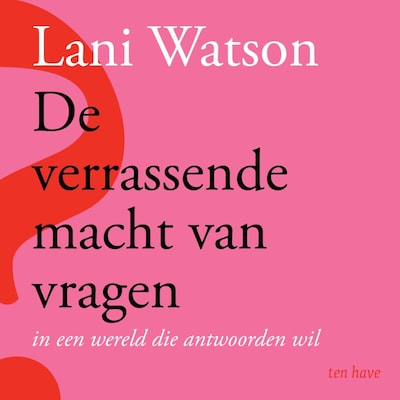 De verrassende macht van vragen - luisterboek
