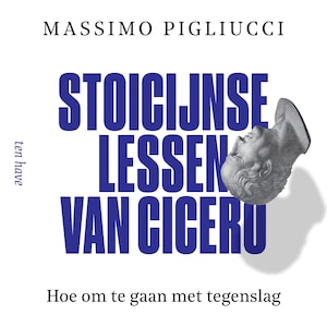 Stoïcijnse lessen van Cicero - luisterboek