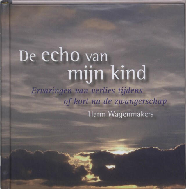 Book cover for De echo van mijn kind