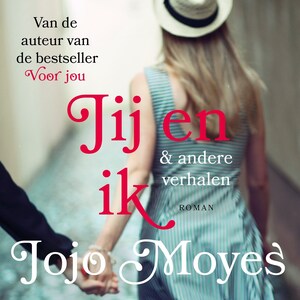 Jij en ik & andere verhalen - luisterboek