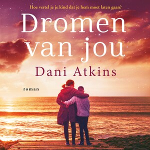 Dromen van jou - luisterboek