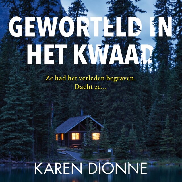 Book cover for Geworteld in het kwaad