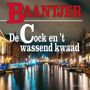 De Cock en 't wassend kwaad - luisterboek