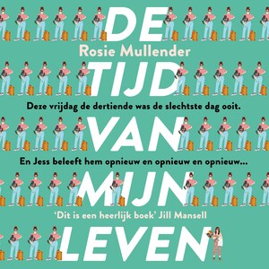 De tijd van mijn leven - luisterboek