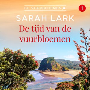 De tijd van de vuurbloemen - luisterboek