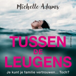 Tussen de leugens - luisterboek