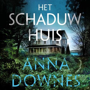 Het schaduwhuis - luisterboek