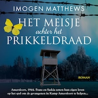 Het meisje achter het prikkeldraad