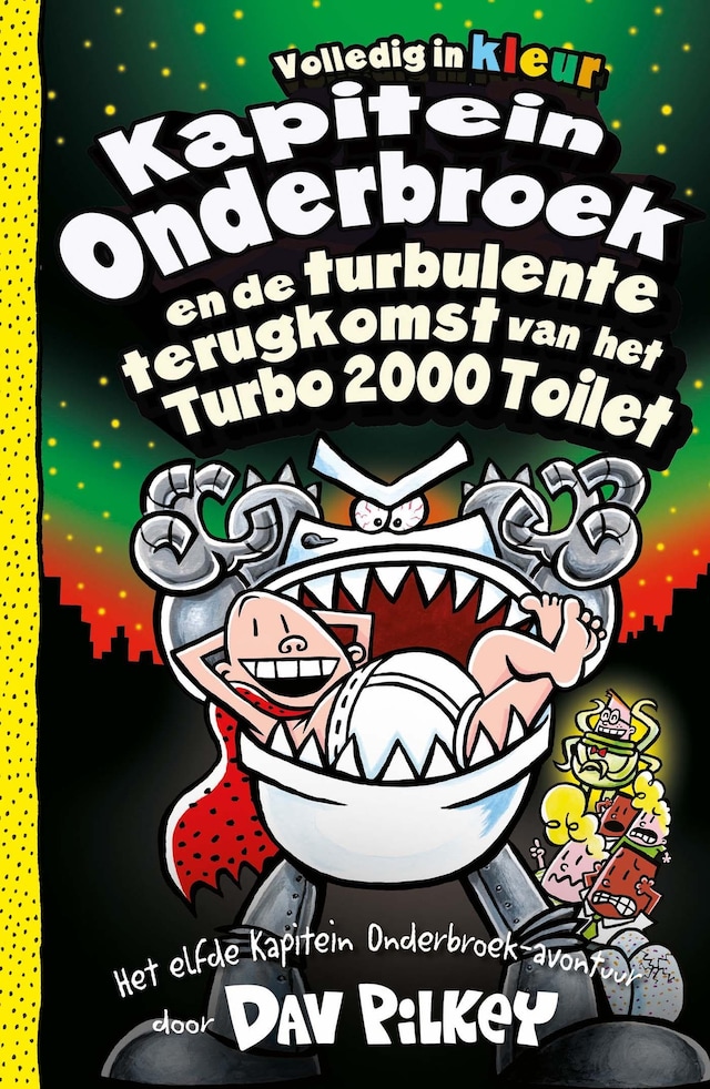 Copertina del libro per Kapitein Onderbroek en de turbulente terugkomst van het Turbo 2000 Toilet