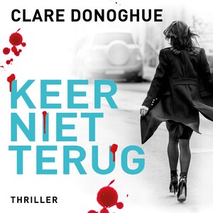 Keer niet terug - luisterboek