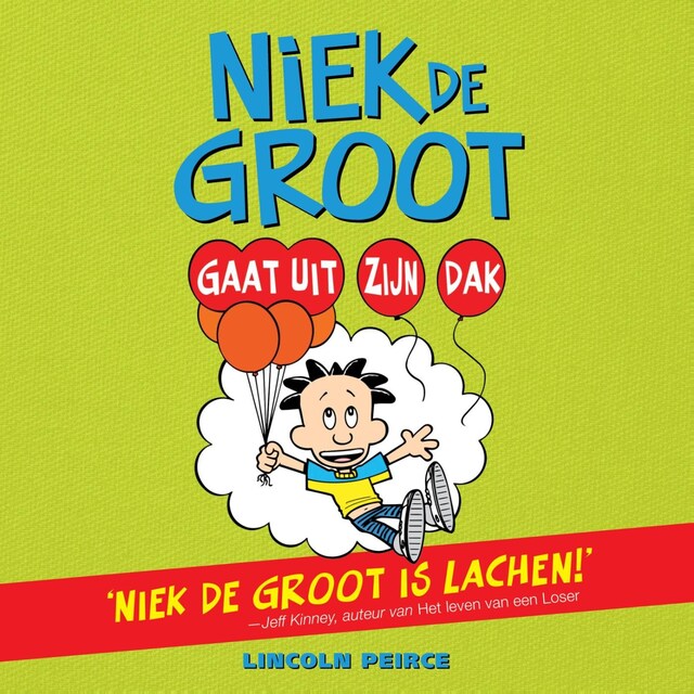 Book cover for Niek de Groot gaat uit zijn dak