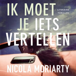 Ik moet je iets vertellen - luisterboek