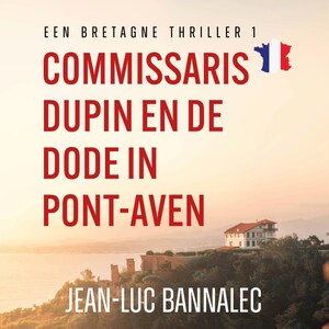 Commissaris Dupin en de dode in Pont-Aven - luisterboek