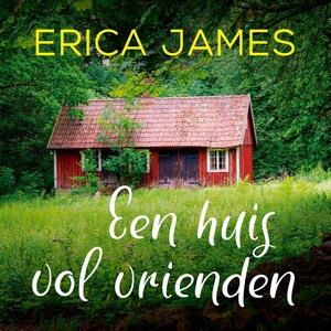 Een huis vol vrienden - luisterboek
