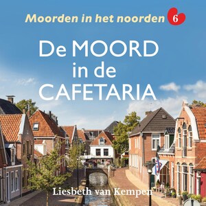 De moord in de cafetaria - luisterboek